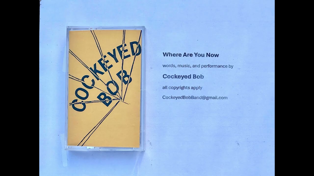 Where Are You Now - Recently Found    Promo by Cockeyed Bob