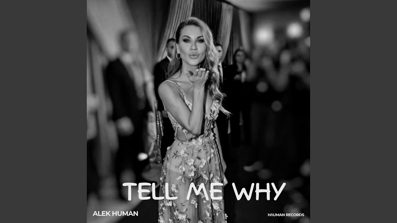 TELL ME WHY