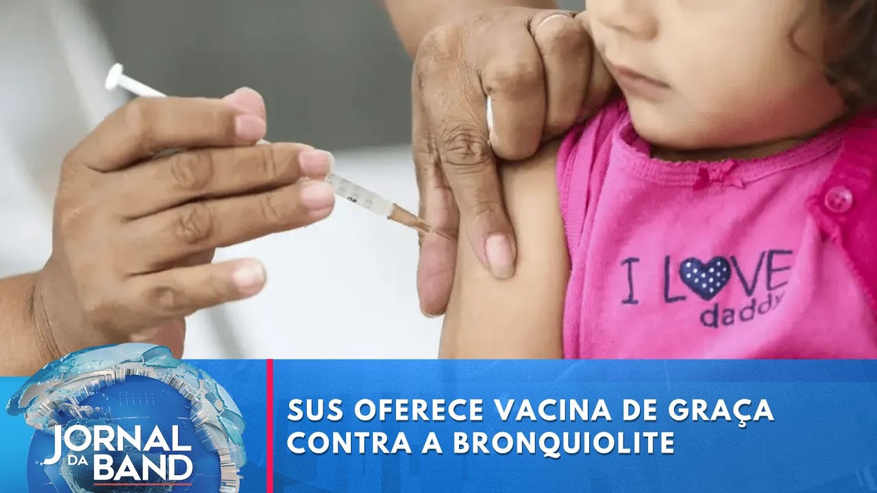 SUS oferece vacina de gra&ccedil;a contra a bronquiolite | Jornal da Band