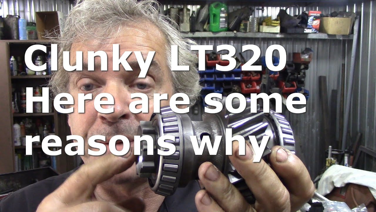 LT230 why is mine clunking and what should it be like