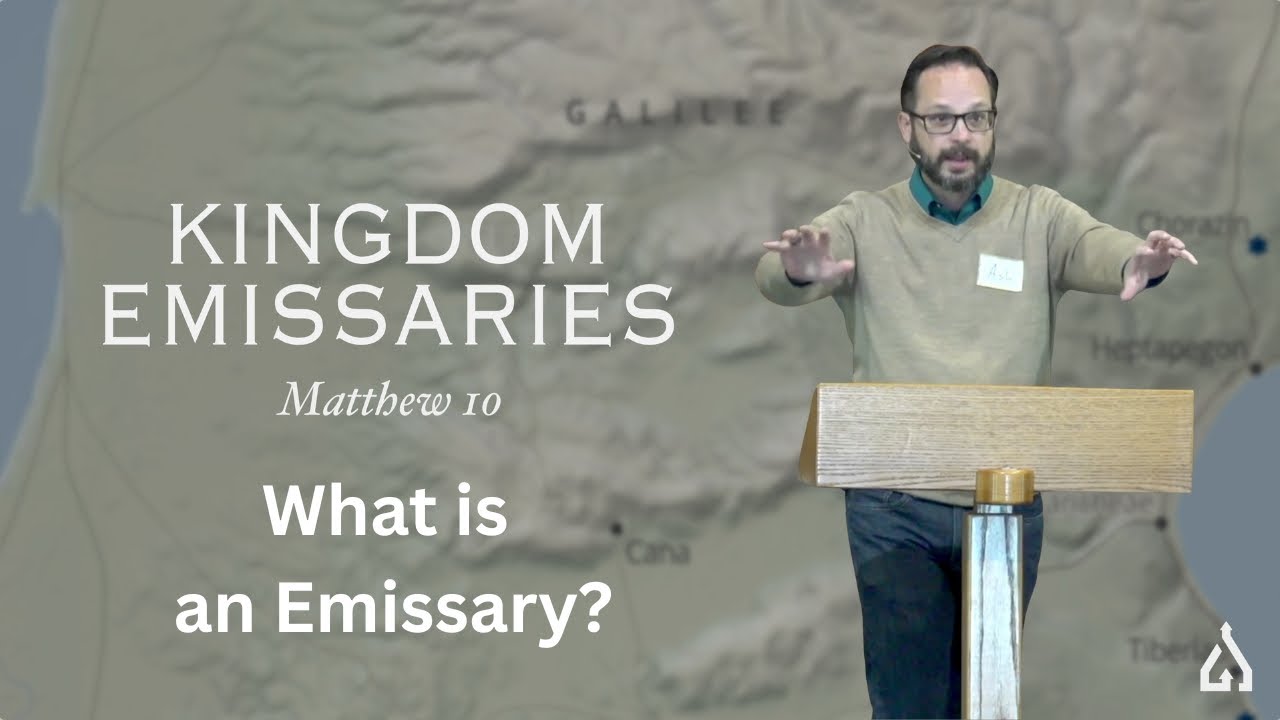 Kingdom Emissaries: What is an Emissary? (1/11/26)