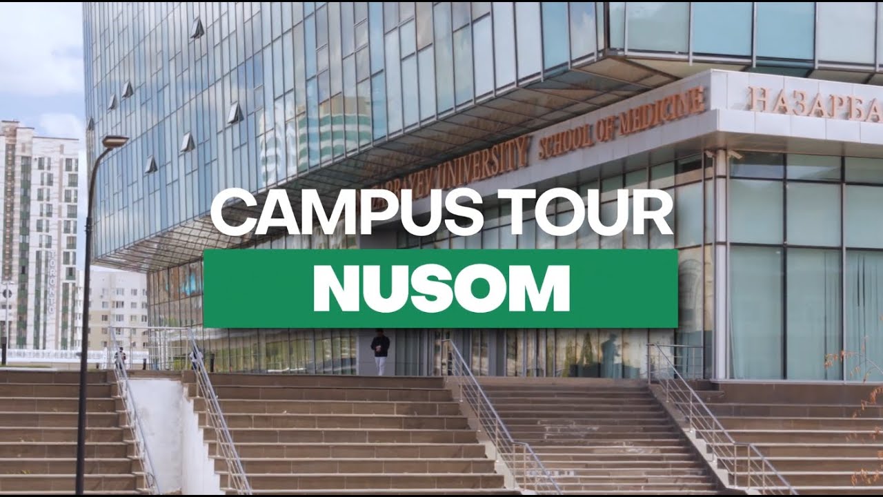 School of Medicine Campus Tour | Nazarbayev University
