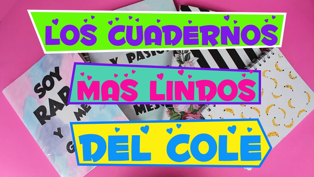 IDEAS PARA DECORAR CUADERNOS! REGRESO A CLASES 2017  Lorena G &hearts;