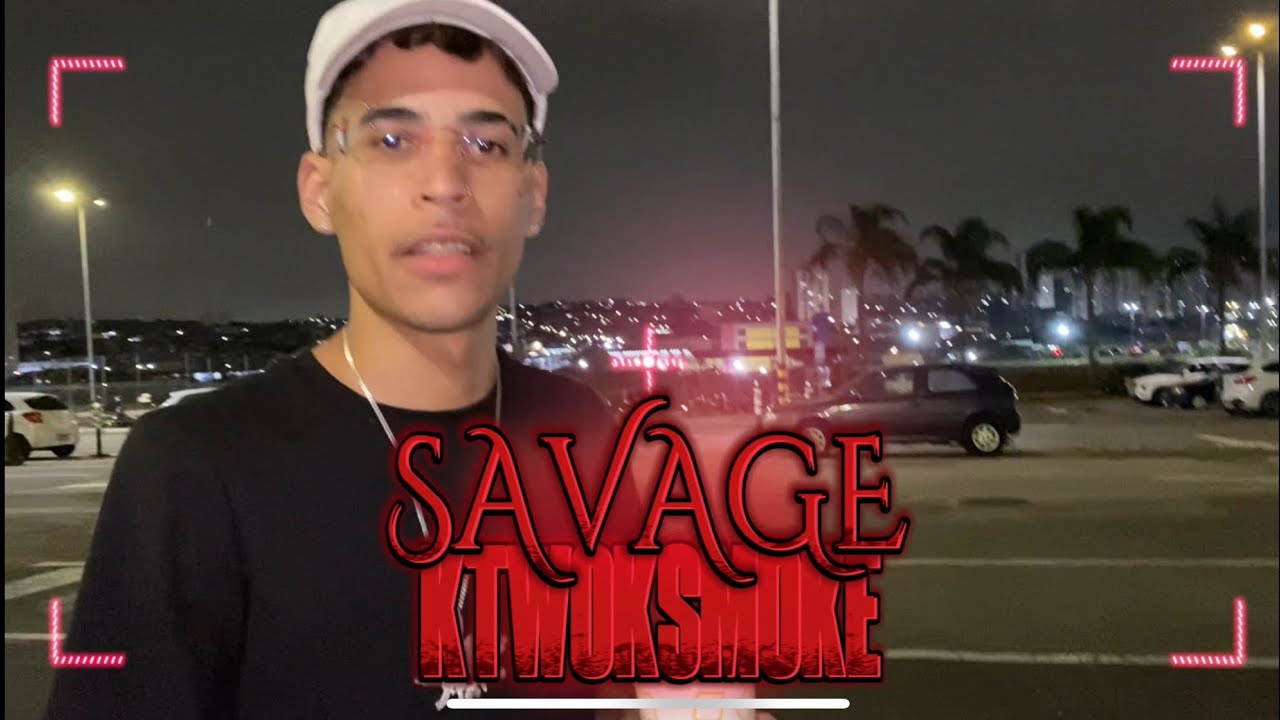 KTWOKSMOKE - SAVAGE (Offcial Video)