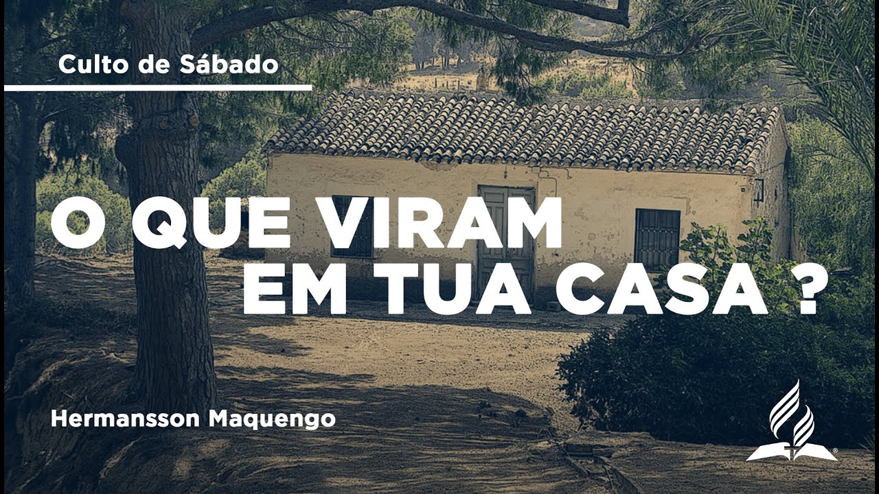 O que viram em tua casa ? | Hermansson Maquengo | 10/01 | Culto de Sábado | IASD Bruxelas