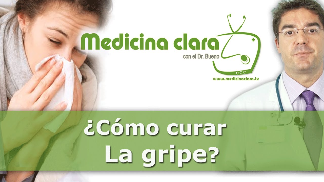 Curar la gripe | ¿Cómo curar rápido la gripe?