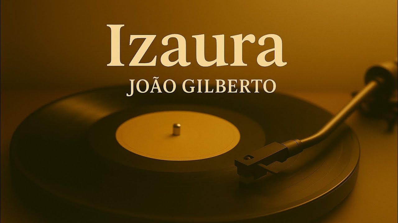 Izaura - João Gilberto (1973) | Vinyl Rip Lp Álbum Branco