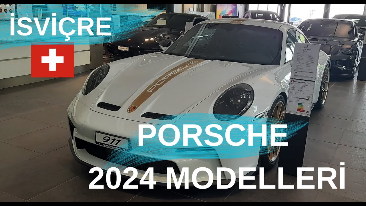 PORSCHE 2024 İSVİÇRE SWITZERLAND BASEL
