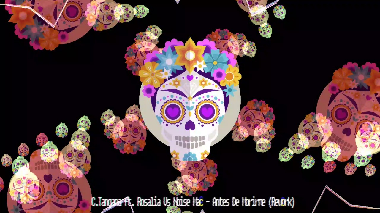 C. Tangana ft.  Rosalia Vs Noise Mac - Antes De Morirme (Rework)