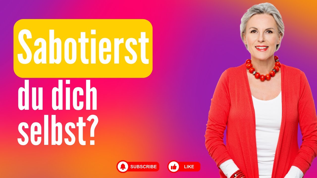 Sabotierst du dich selbst?