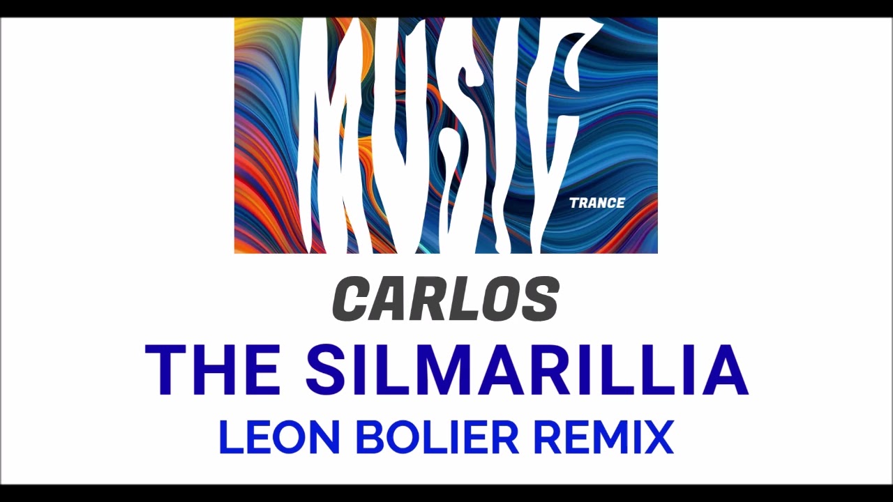[TRANCE] (2006) Carlos - The Silmarillia (Leon Bolier Remix)