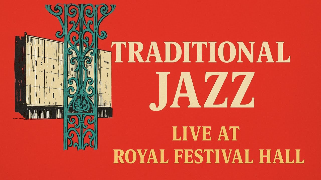 Traditional Jazz &ndash; Live at Royal Festival Hall | Ken Colyer, Alex Welsh, Chris Barber (Full Vinyl)
