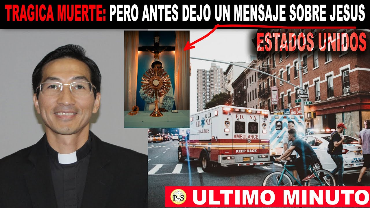 TRAGICA MUERTE! SACERDOTE pero antes DEJA MENSAJE sobre JESÚS en ESTADOS UNIDOS !