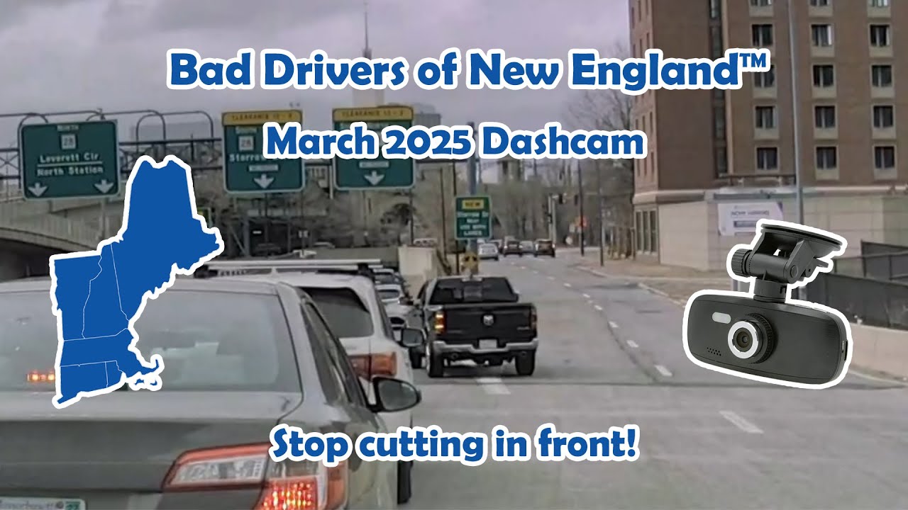 Bad Drivers of New England™ 134 - March 2025 Dashcam