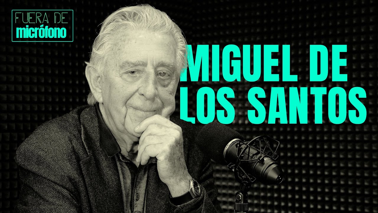 FUERA DE MICRÓFONO | Miguel de los Santos