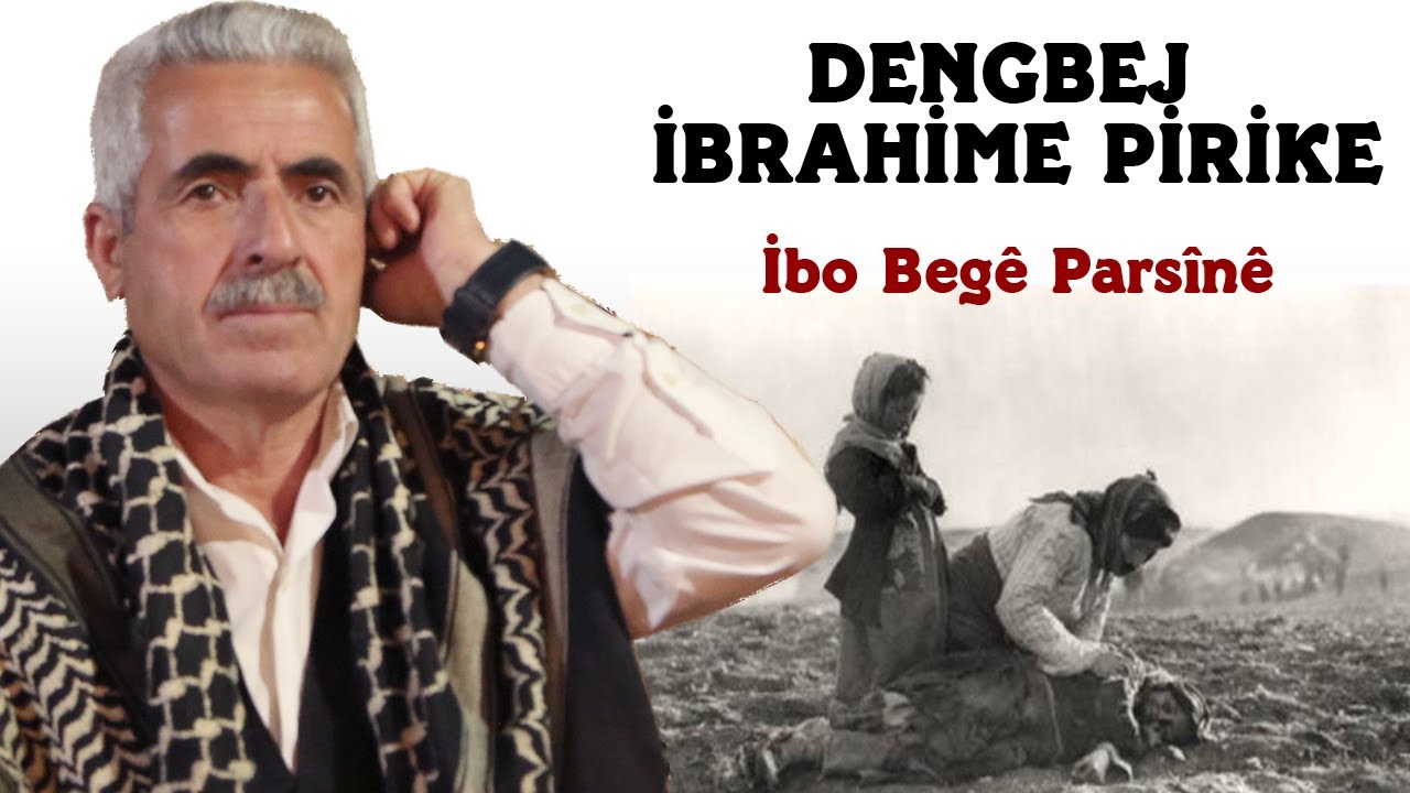 İbrahîmê Pîrikî İbo Begê Parsînê