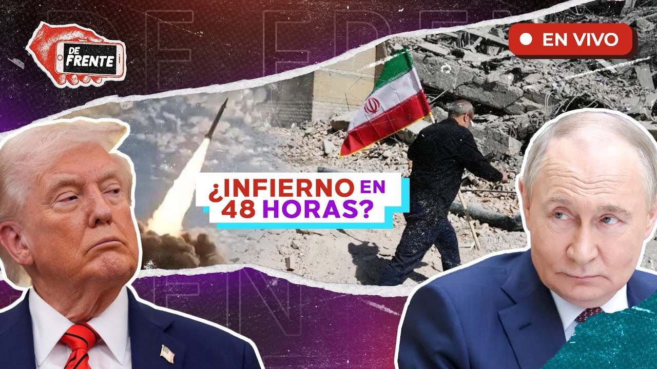 &iquest;Se avecina una TERCERA GUERRA MUNDIAL? 🪖 TRUMP lanza ultim&aacute;tum a IR&Aacute;N ⚔️  | DE FRENTE