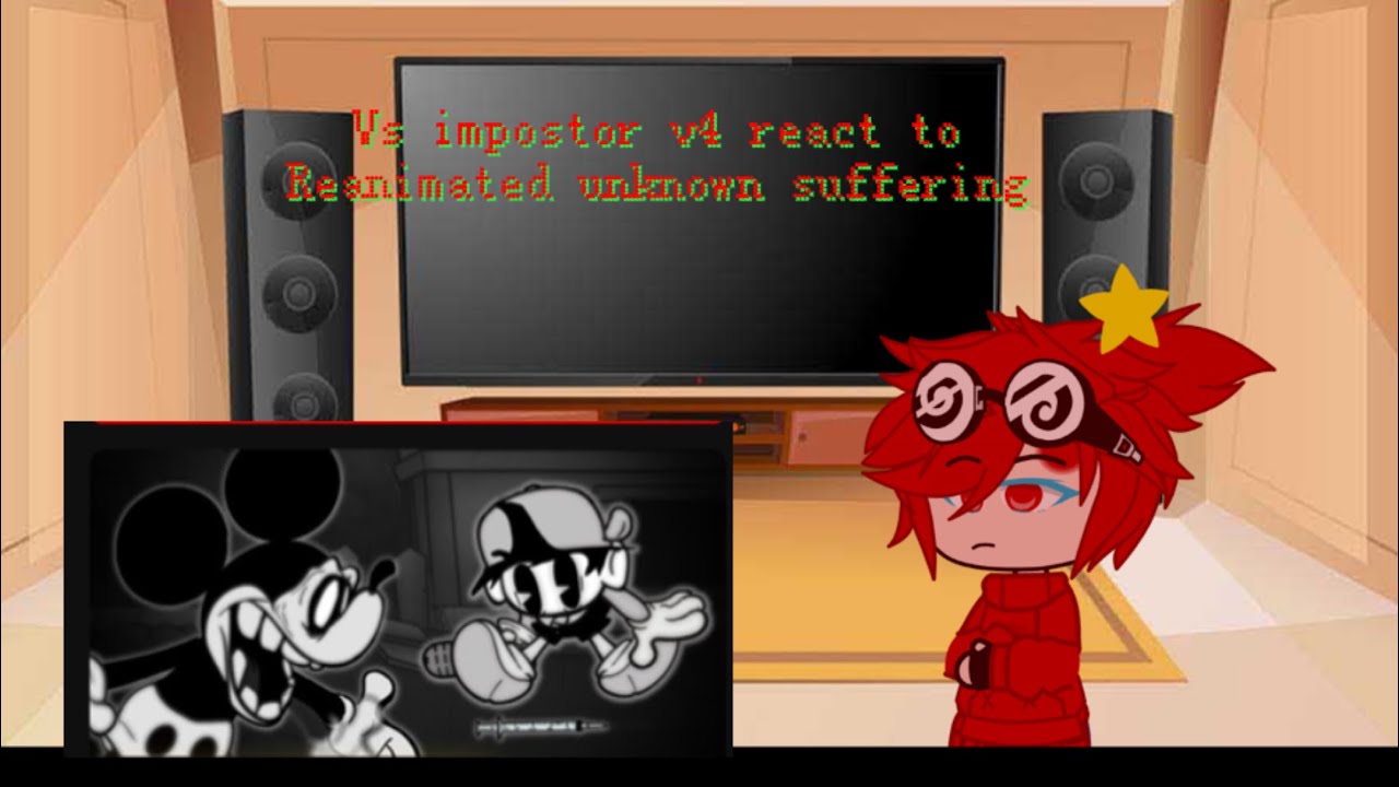 Vs impostor reacts to reanimated unknown suffering 👍