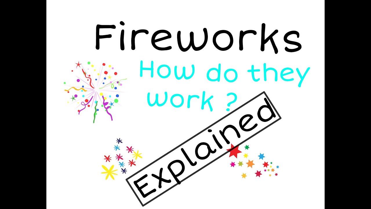 The science of fireworks !