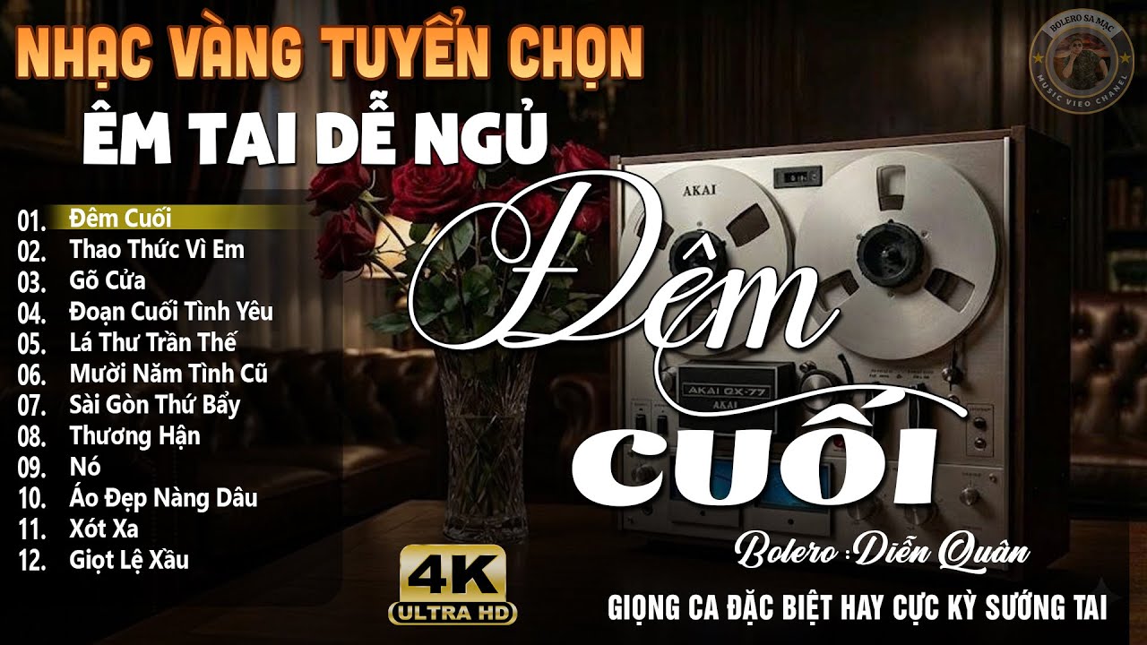 Đêm Cuối ➤ Lk Nhạc Vàng Xưa DIỄN QUÂN Cực Êm Tai | Ca Nhạc Trữ Tình Bolero HAY NHẤT HIỆN NAY