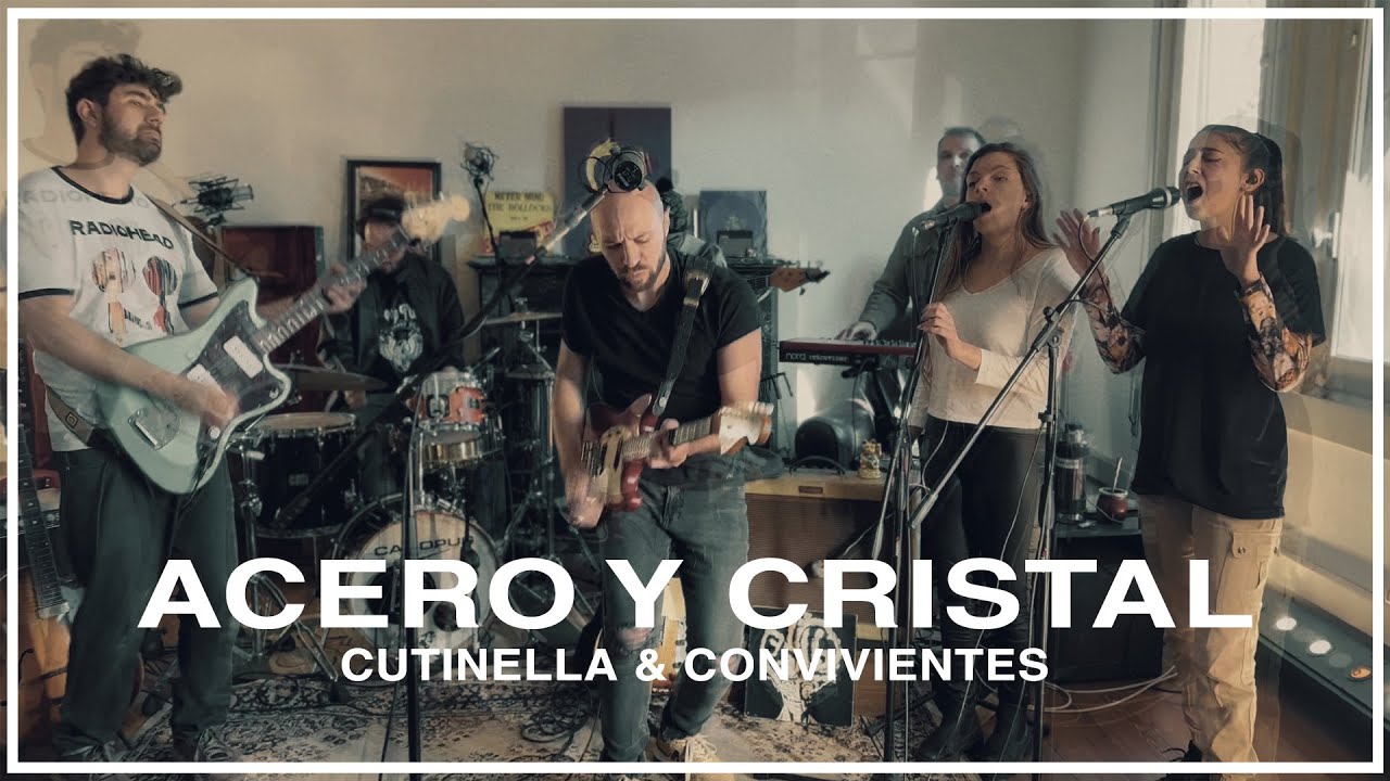 Cutinella & Convivientes - Acero y Cristal (Vivo sesiones MAMUT)