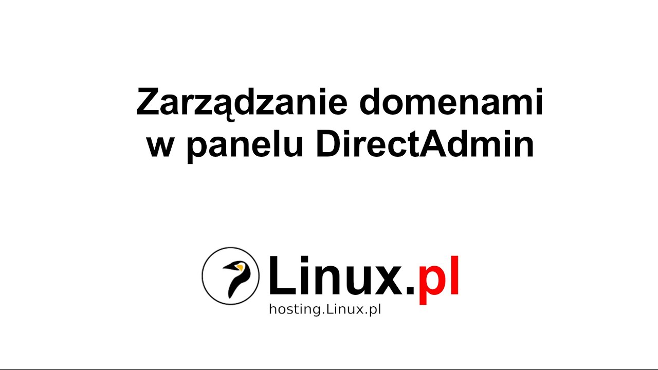 Linux.pl: Zarządzanie domenami w panelu DirectAdmin