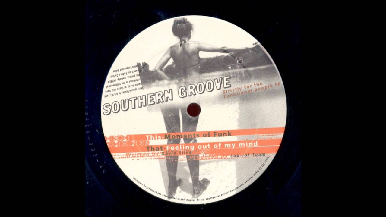 Southern Groove - Feeling Out Of My Mind