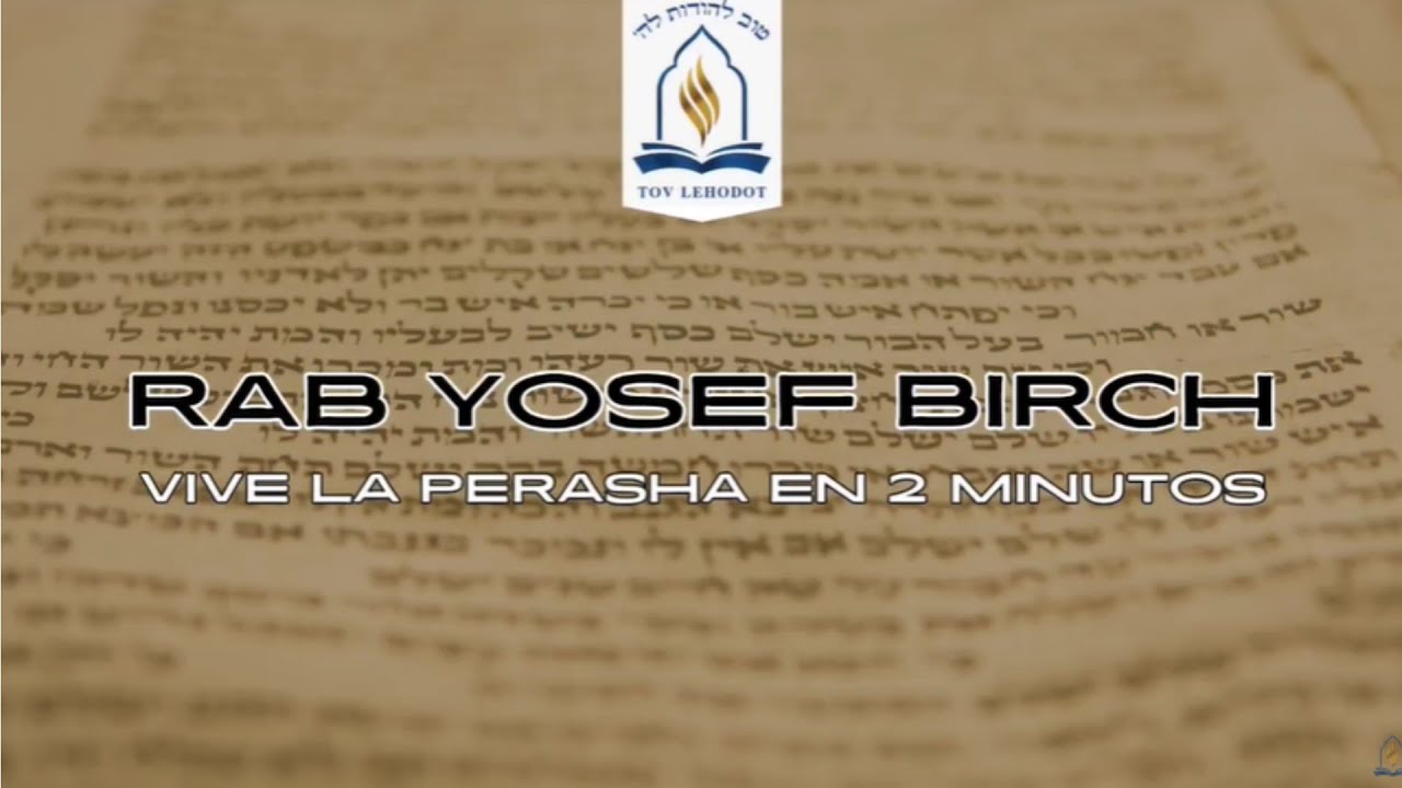 Vive la Perasha en 2 minutos | Vayehi | Rab Yosef Birch