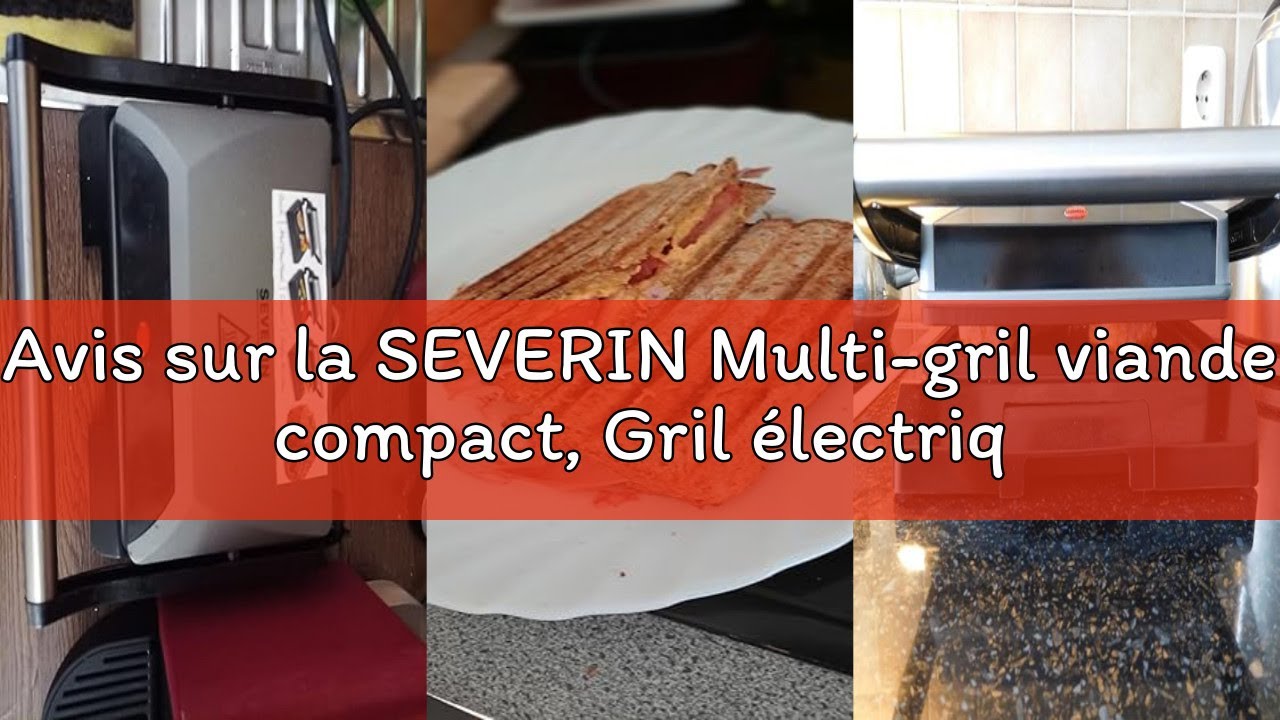 Avis sur la SEVERIN Multi-gril viande compact, Gril électrique multifonction pour légumes, steaks et