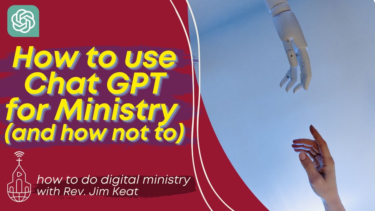 3 Ways to Use Chat GPT for Ministry (and 3 ways not to)