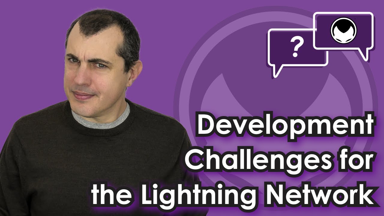 Development Challenges for the Lightning Network