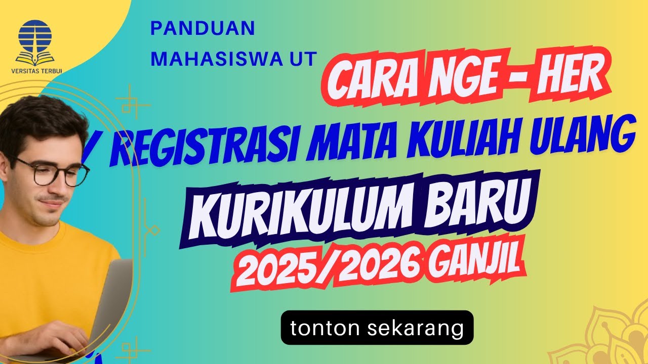 CARA REGISTRASI MATA KULIAH ULANG ATAU HER KURIKULUM BARU UT 2025 / 2026 GANJIL