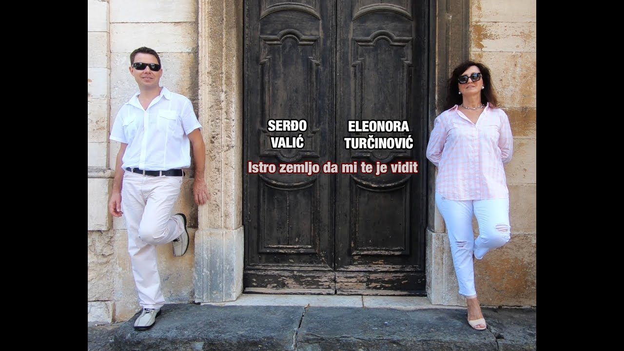 ELEONORA TURČINOVIĆ I SERĐO VALIĆ - Istro zemljo da mi te je vidit (Official video)