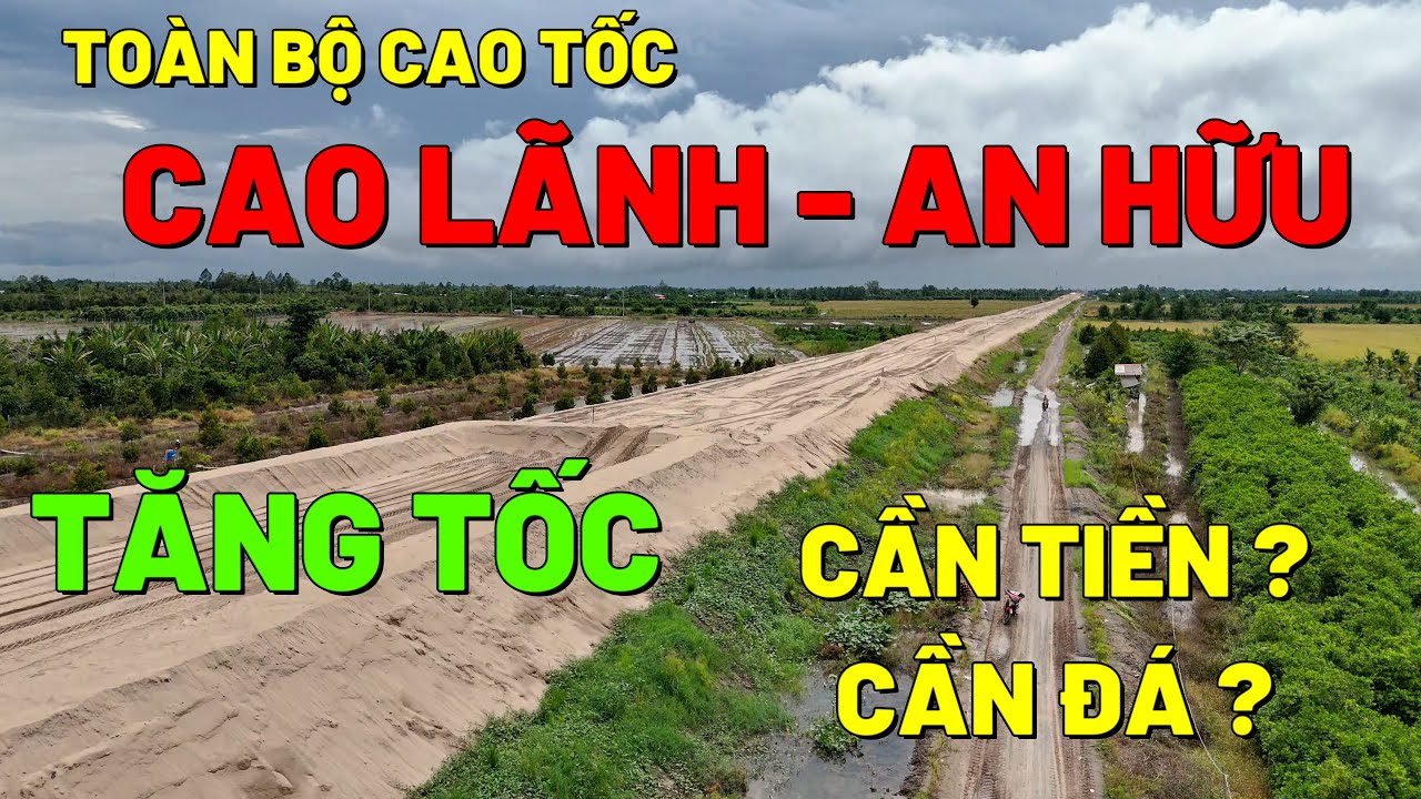 CAO TỐC CAO LÃNH AN HỮU TOÀN CẢNH THÀNH PHẦN 2