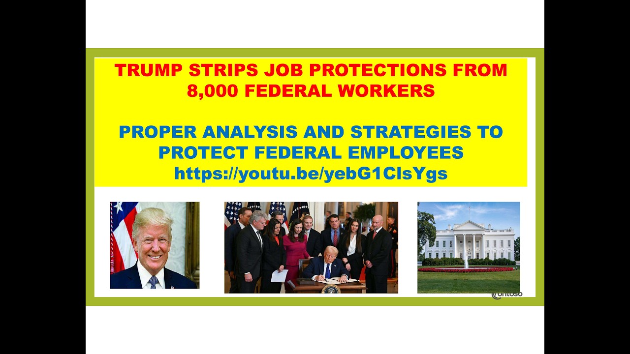 The Hidden Consequences of Trump's Federal Worker Reforms