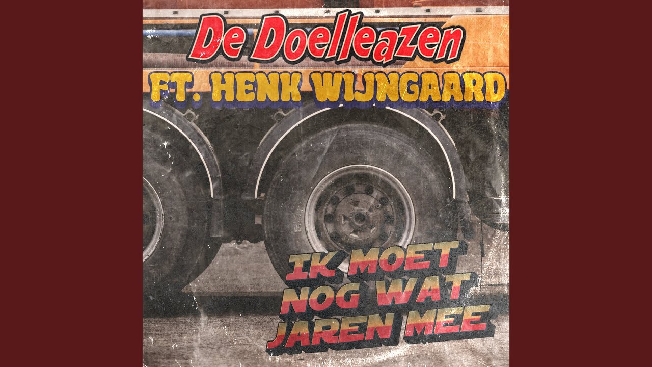 Ik Moet Nog Wat Jaren Mee