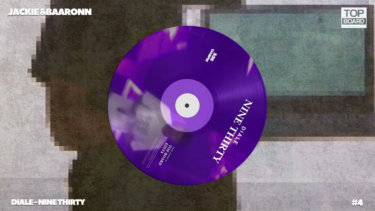 DialE - Nine Thirty (Jackie & Baaronn TopBoard Edit)