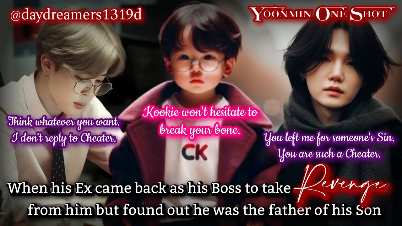 When his Ex came back as his Boss to take Revenge from him [Yoonmin One Shot] @daydreamers1319d