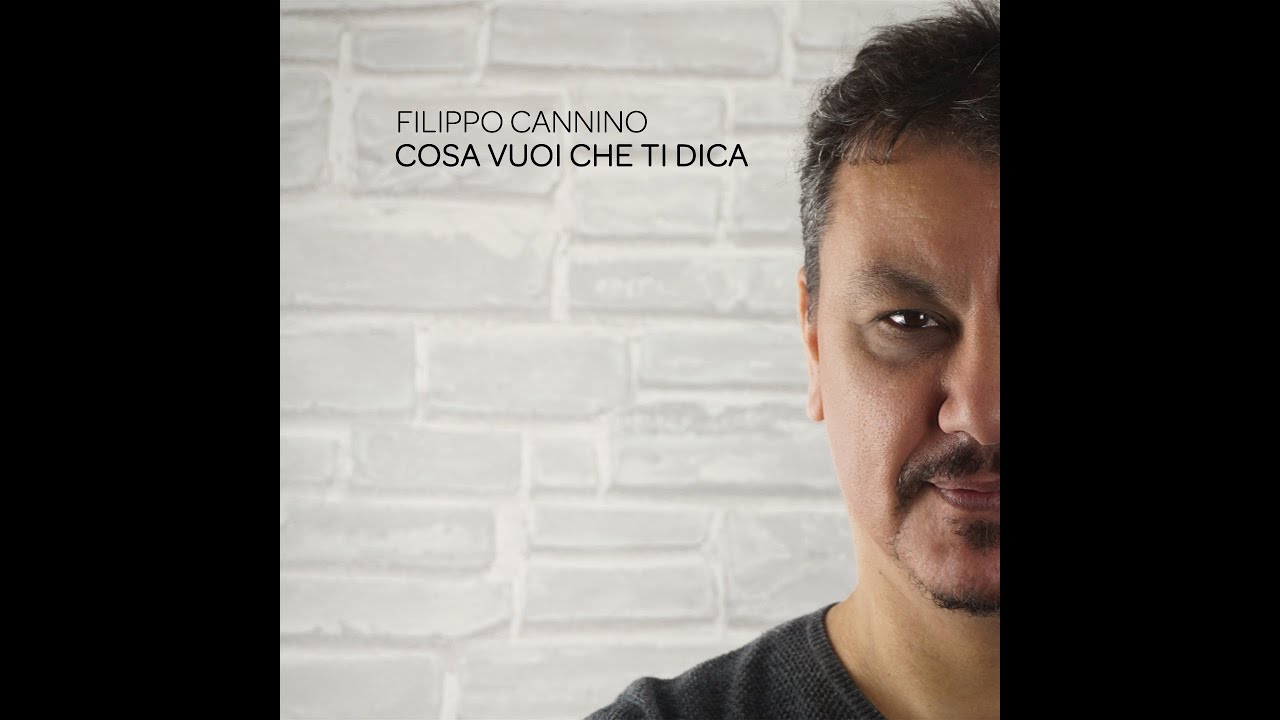 Filippo Cannino - COSA VUOI CHE TI DICA (Anteprima Audio)