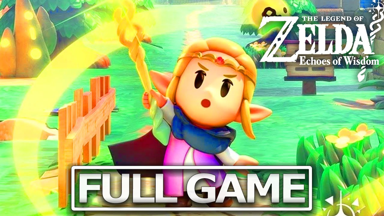 ZELDA: ECHOES OF WISDOM Full Gameplay Walkthrough / No Commentary【FULL GAME】HD
