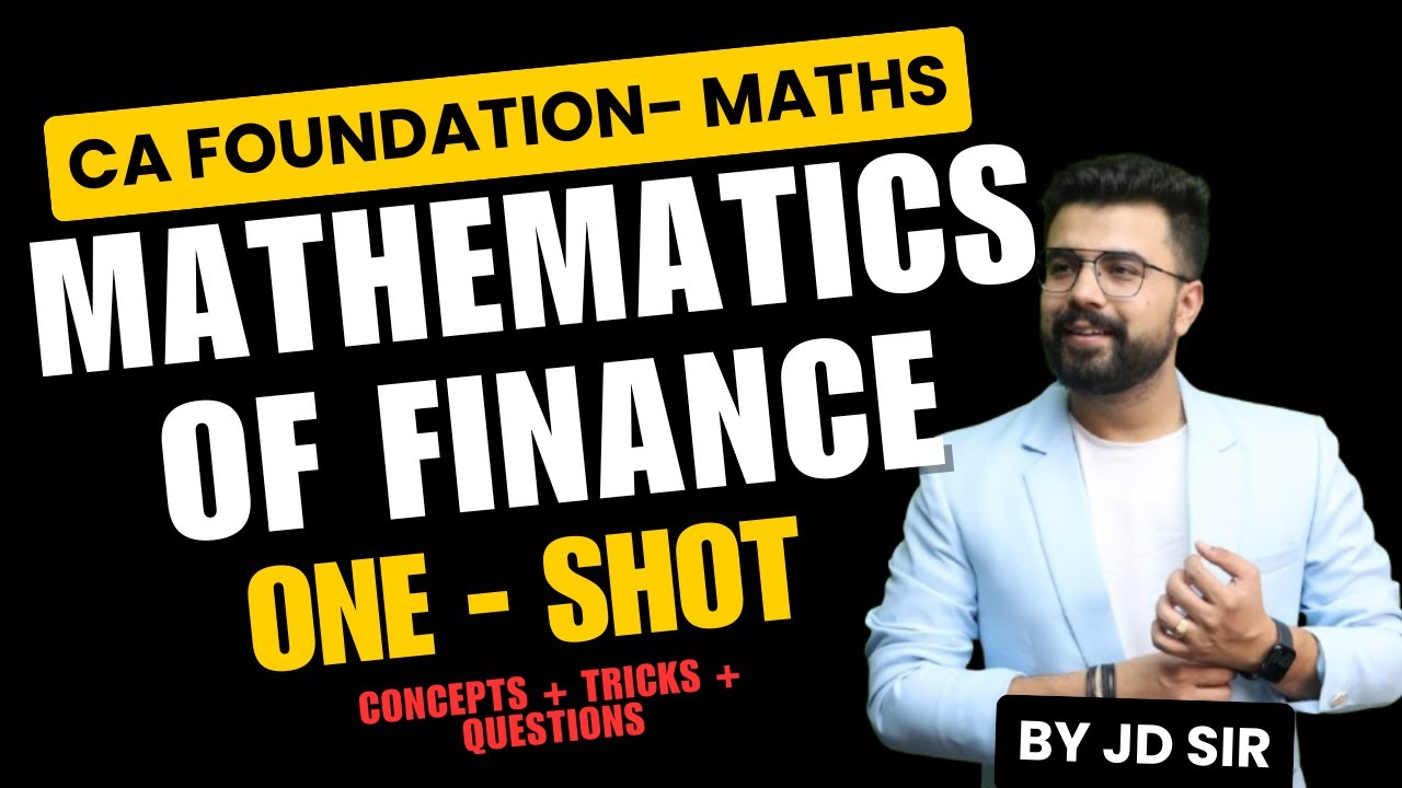 Mathematics of Finance Complete One Shot Revision With Tricks | CA Foundation Maths Jan/May 24