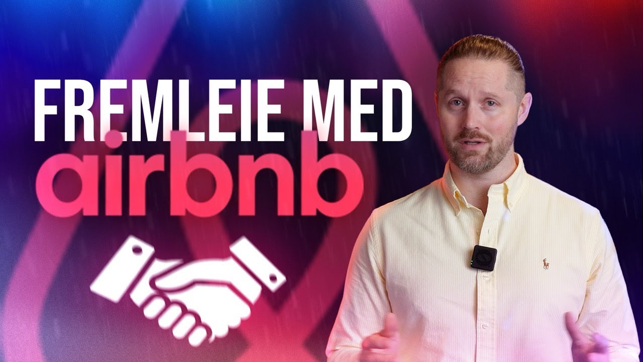 Hvordan tjene penger p&aring; eiendom uten &aring; eie? Airbnb og fremleiemodellen kort forklart