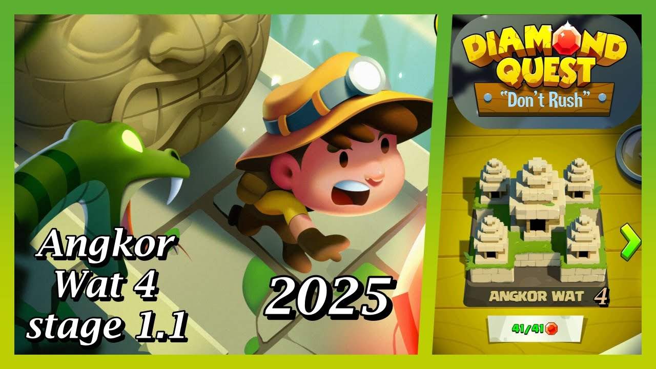 Diamond quest: Don't rush! Angkor Wat 4 stage 1.1