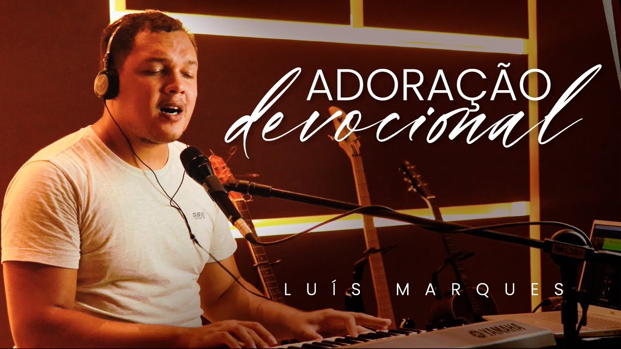 Faça seu devocional comigo | Luís Marques | Session Devocional