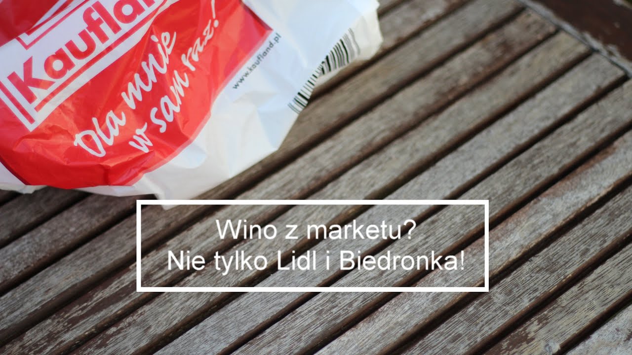 Wino z marketu? Zobacz, co oferuje Kaufland! | 4Senses.TV