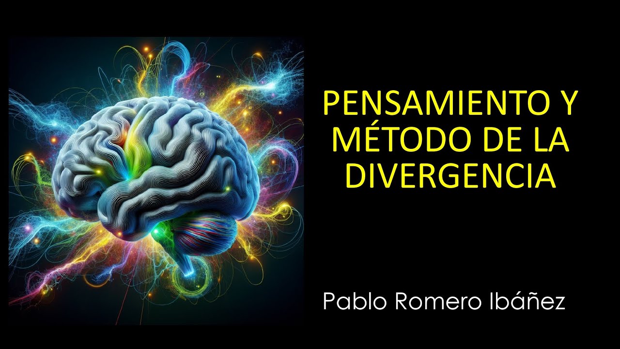 PENSAMIENTO Y MÉTODO DE LA DIVERGENCIA