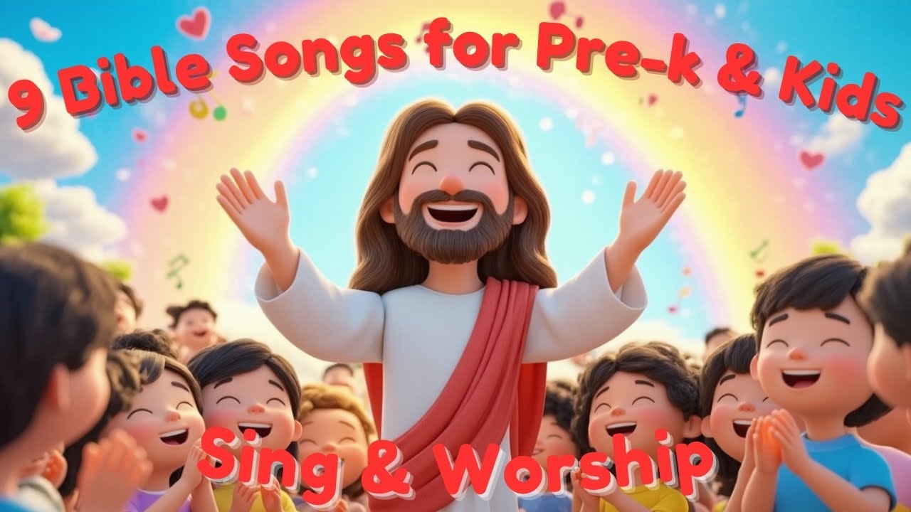 9 Christian Songs for Preschoolers & Kids &ndash; Sing, Dance & Worship (22.5 Min)
