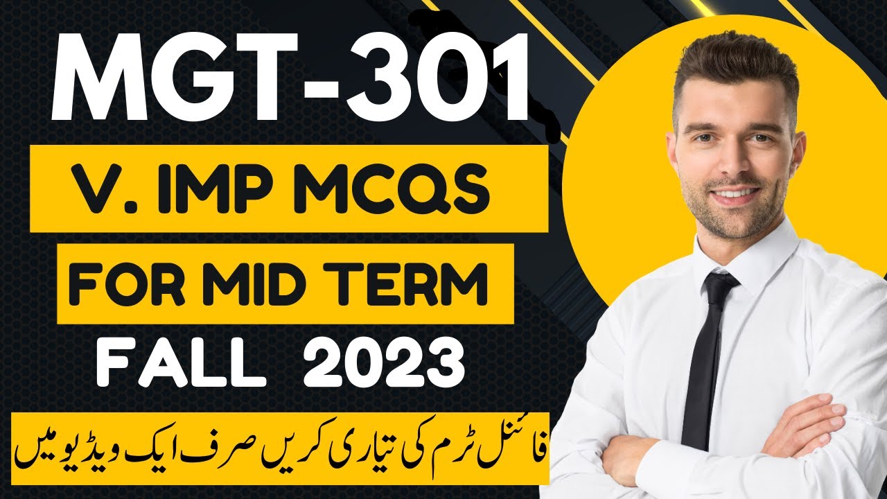 MGT301 Midterm Preparation 2023 MGT301 midterm MCQs Preparation   MGT301 midterm Preparation