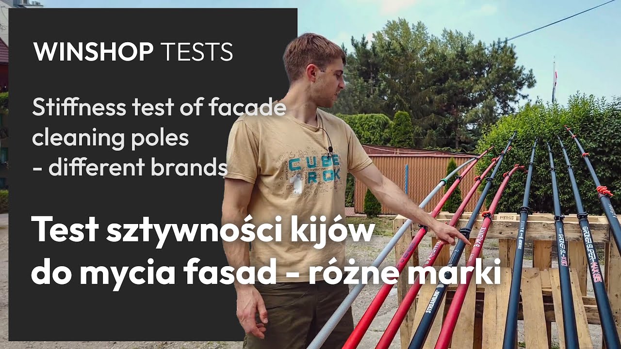 Test sztywności kijów do mycia okien! Jak używać kija, aby przetrwał jak najdłużej?