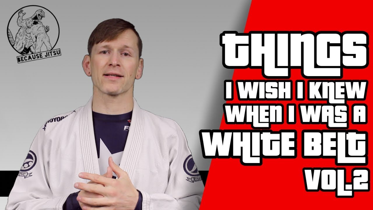 Things I Wish I knew When I Was A White Belt Vol 2 - Drew Weatherhead Brazilian Jiu Jitsu